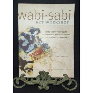 Wabi-Sabi Art Workshop: Mixed Media Techniques paperback